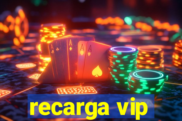 recarga vip